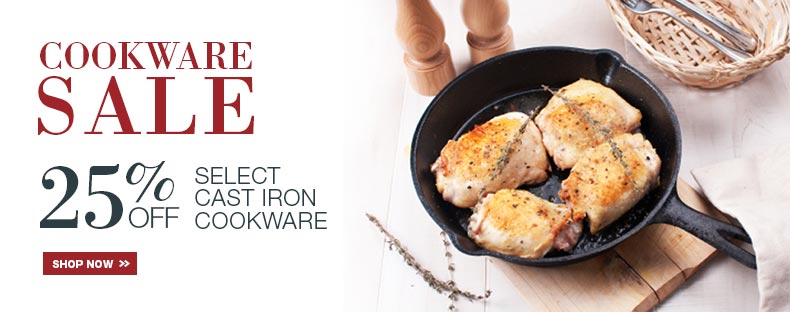 25% Off Select Cast Iron Products
