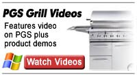 Click here for PGS Gas Grill Videos