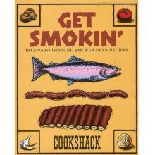 Cookshack Get Smokin Cookbook