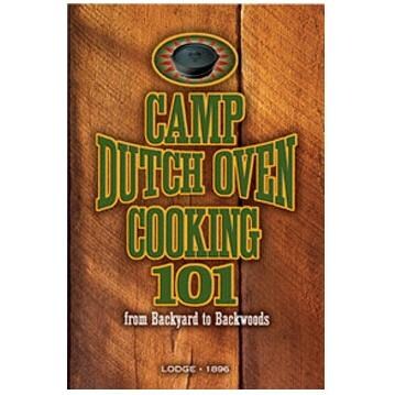 Lodge Cast Iron Cookbook Camp Dutch Oven Cooking 101 CB101 BBQGuys