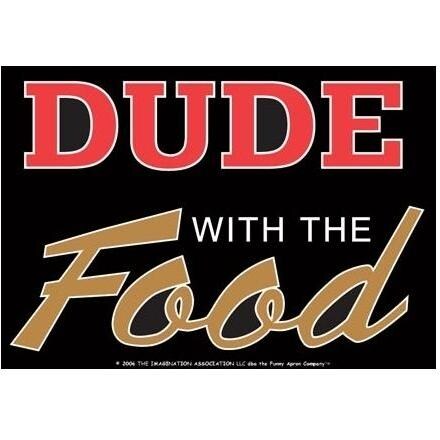 Dude With The Food Apron