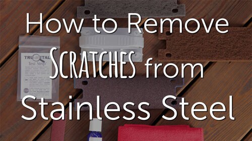 How to Remove Scratches from Stainless Steel