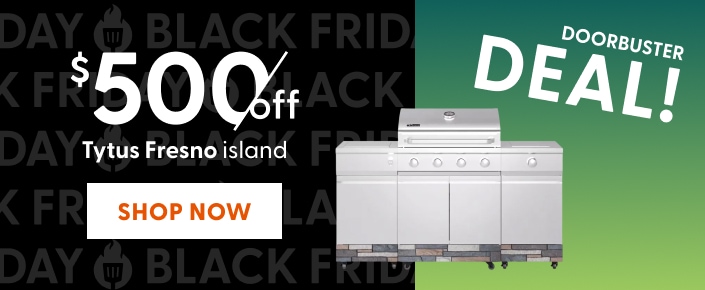 Doorbuster Deal: Save $500 off Tytus Fresno island