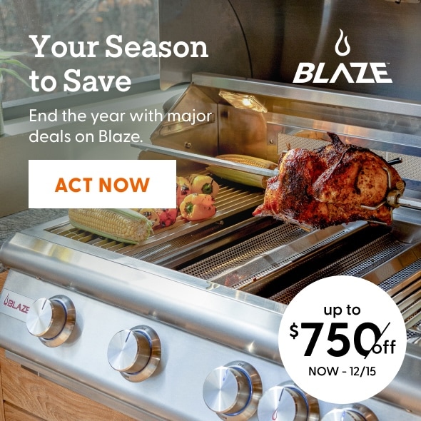 Your Season to Save. End the year with major deals on Blaze. Save up to $750 now thru 12/15.