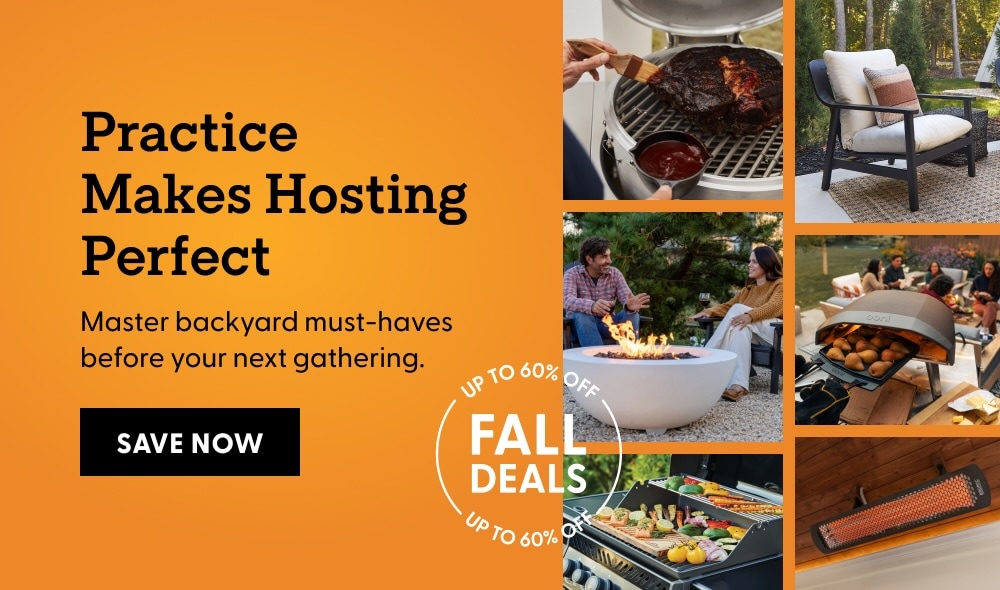 Practice Makes Hosting Perfect. Master backyard must-haves before your next gathering. Save up to 60% on Fall deals.