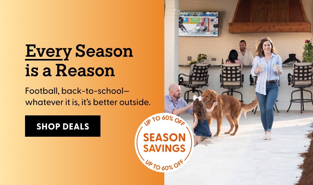 Every season is a reason. Football, back to school, whatever it is, it is better outside. Shop up to 60% off now