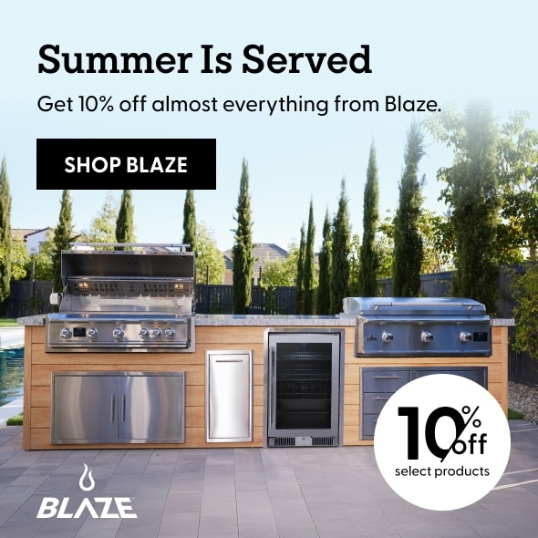 Summer is Served. Get 10% off almost everything from Blaze. Shop now.
