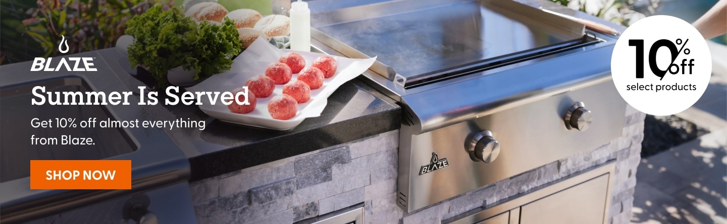 Summer Is Served. Get 10% off almost everything from Blaze. Shop Now.