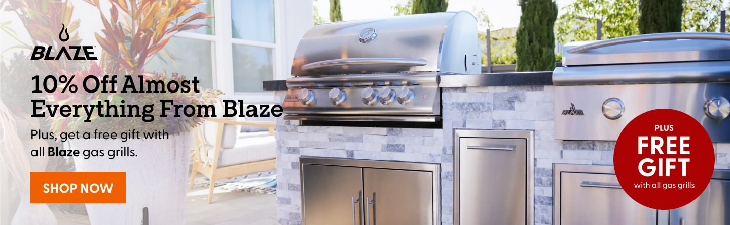 10% Off Almost Everything From Blaze. Plus, get a free gift with all Blaze gas grills. Shop Now.