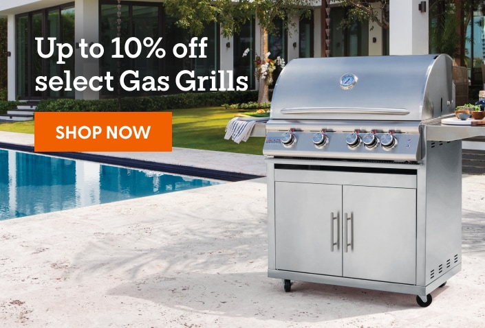 Up to 10% off select Gas Grills. Shop now.