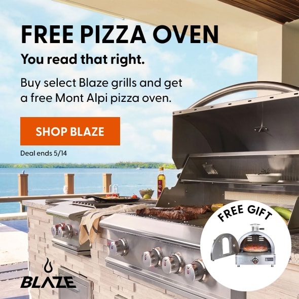 FREE PIZZA OVEN. You read that right. Buy select Blaze grills and get a free Mont Alpi pizza oven. Deal ends 5/14. 