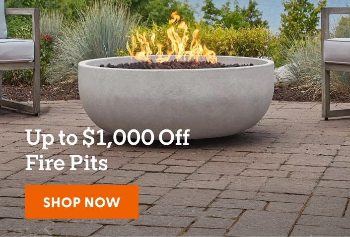 Up to $1,000 off fire pits. Shop now.