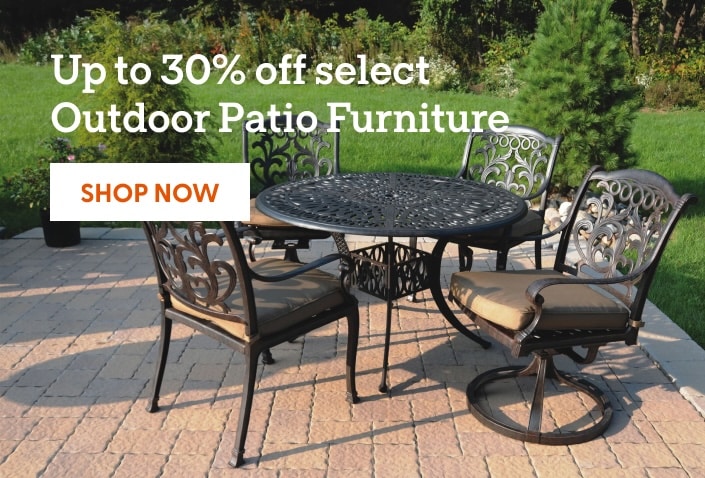Up to 30% off select Outdoor Patio Furniture. Shop now.