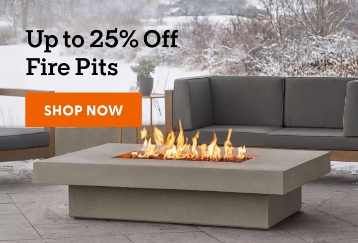 Up to 25% off fire pits. Shop now.