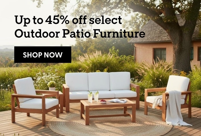 Up to 45% off select Outdoor Patio Furniture. Shop now.
