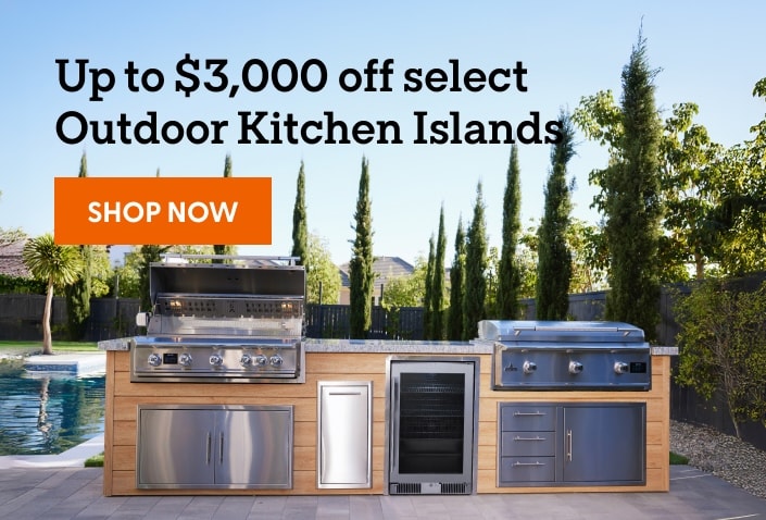 Up to $3,000 off select Outdoor Kitchen Islands. Shop now.