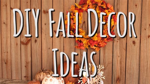 DIY Fall Decor Ideas