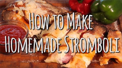 How to Make Homemade Stromboli
